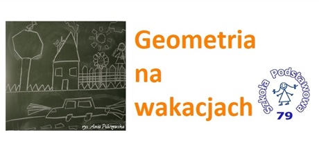 Powiększ grafikę: geometria-na-wakacjach-konkurs-295733.jpg