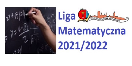 Powiększ grafikę: Ręka pisząca wzory na tablicy i tytuł "Liga matematyczna 2021/2020"